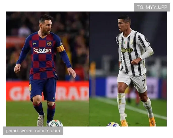 C罗与梅西技术风格差异：突破射门效率与战术体系适配性解析